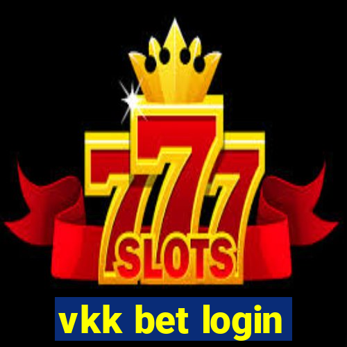 vkk bet login